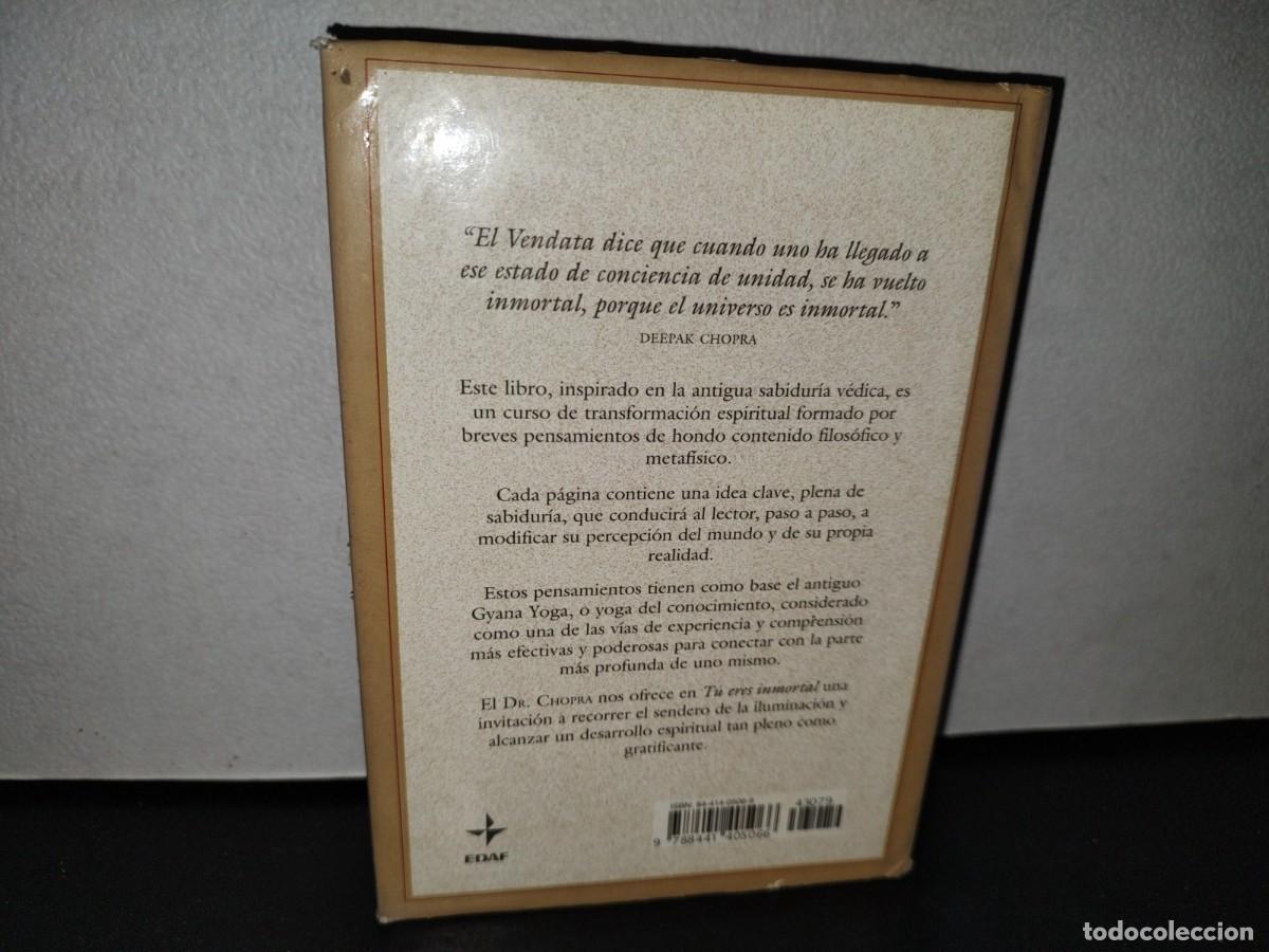 Libros de segunda mano: 53- T&Uacute; ERES INMORTAL - DEEPAK CHOPRA - Foto 3