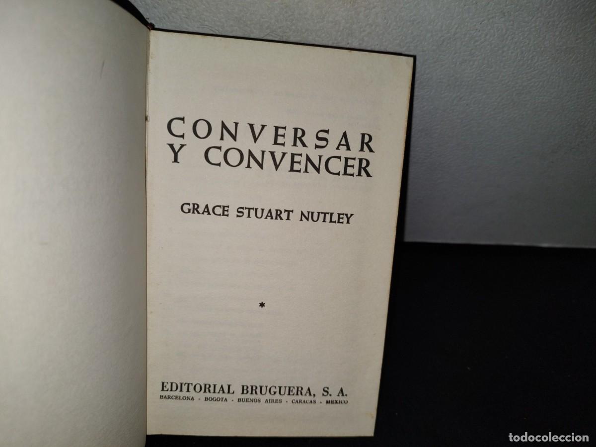 Libros de segunda mano: 53- CONVERSAR Y CONVENCER - GRACE STUART NUTLEY - Foto 3
