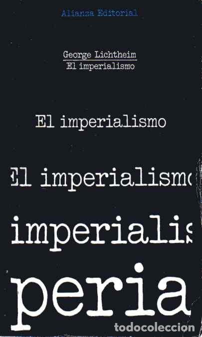 Libros de segunda mano: EL IMPERIALISMO - GEORGE LICHTHEIM - Foto 1