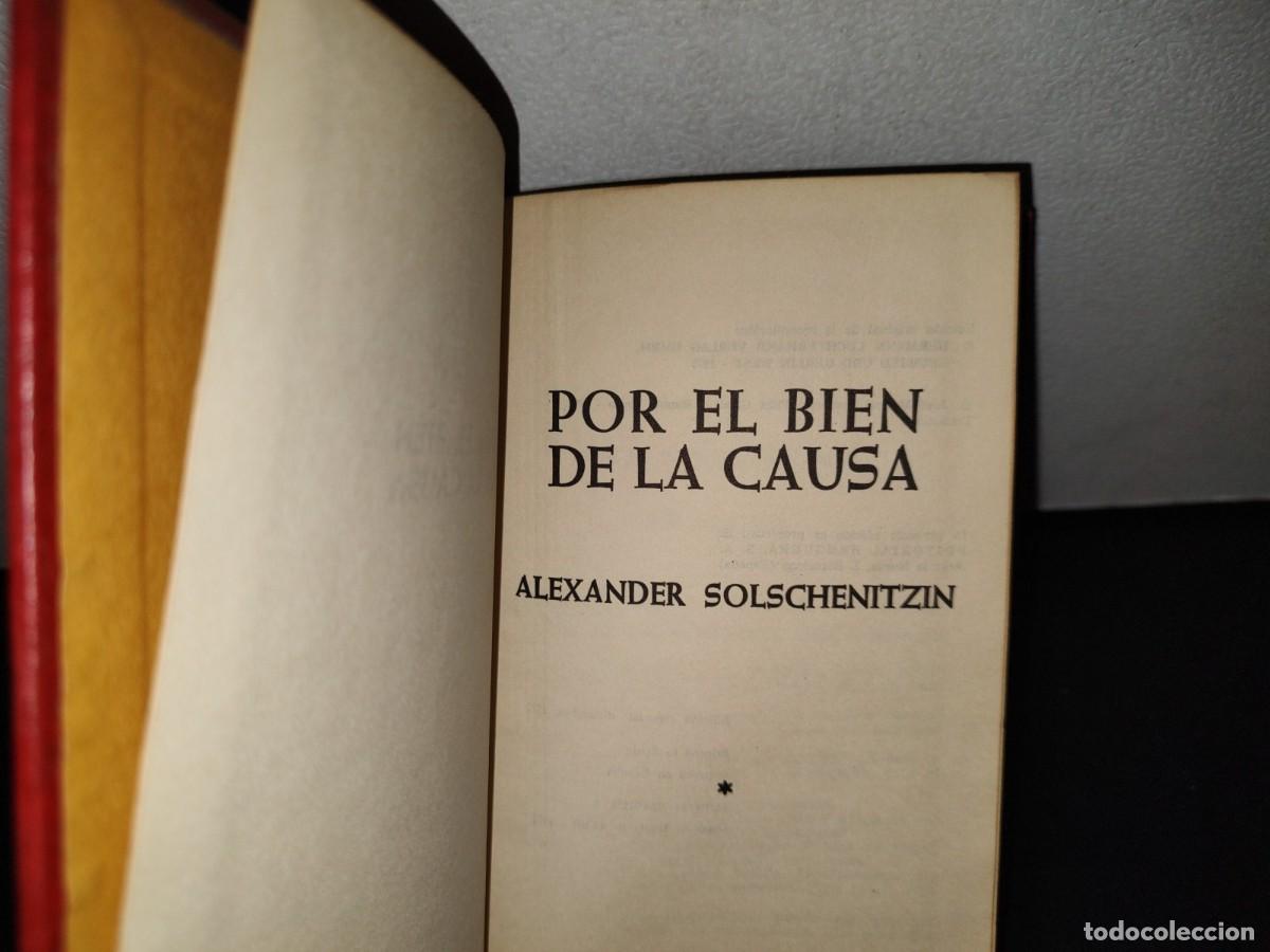 Libros de segunda mano: 53- POR EL BIEN DE LA CAUSA - ALEXANDER SOLSCHENITZIN - Foto 3