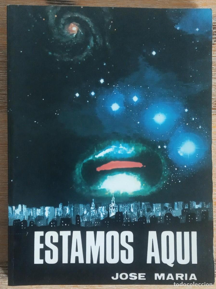 Libros de segunda mano: ESTAMOS AQUI - JOSE MARIA - 1983 - Foto 1