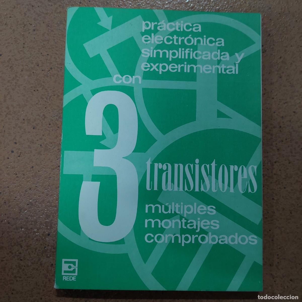 Libros de segunda mano: Pr&aacute;ctica electr&oacute;nica simplificada y experimental con 3 transistores 1976 - Foto 1