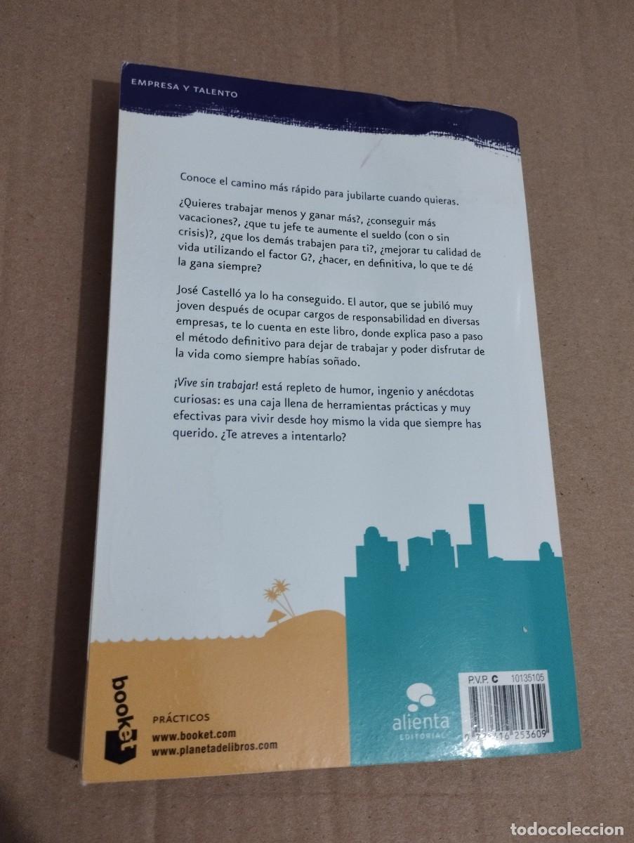 Libros de segunda mano: &iexcl;VIVE SIN TRABAJAR! (JOS&Eacute; CASTELL&Oacute;) - Foto 7