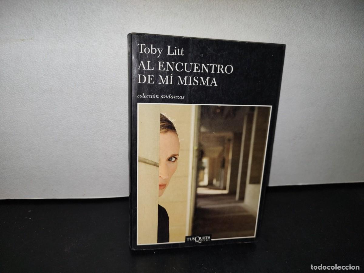Libros de segunda mano: 53- AL ENCUENTRO DE M&Iacute; MISMA - TOBY LITT - Foto 1