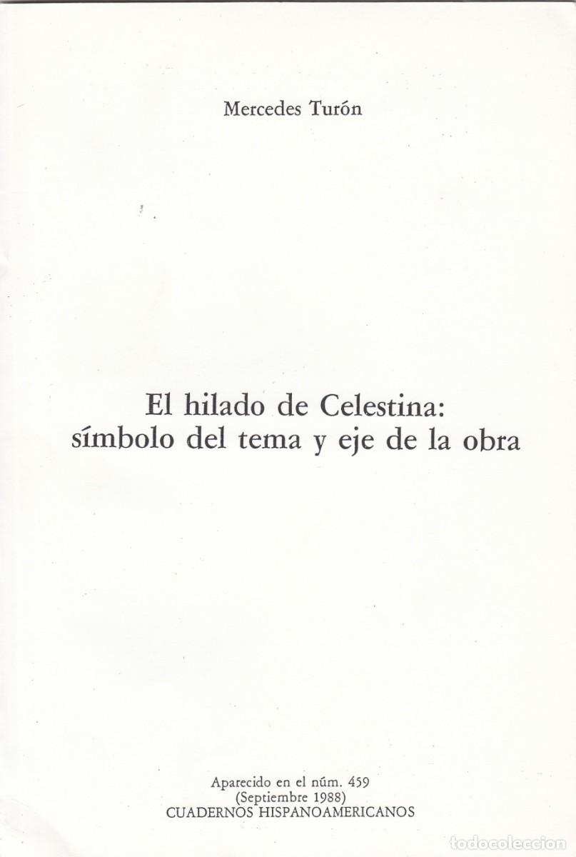 Libros de segunda mano: EL HILADO DE CELESTINA: S&Iacute;MBOLO DEL TEMA Y EJE DE LA OBRA. MERCEDES TUR&Oacute;N