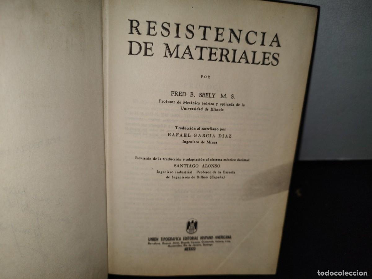 Libros de segunda mano: 53- RESISTENCIA DE MATERIALES - FRED B. SEELY - 1954 - Foto 4