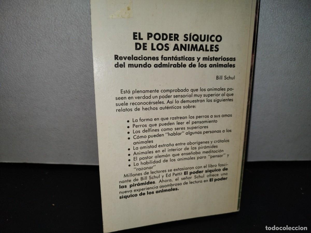 Libros de segunda mano: 53- EL PODER S&Iacute;QUICO DE LOS ANIMALES - BILL SCHUL - Foto 3