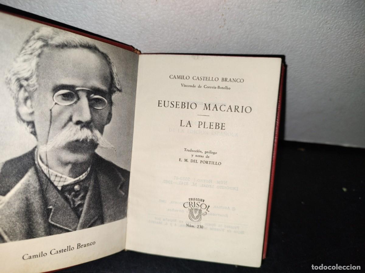 Libros de segunda mano: 53- EUSEBIO MACARIO / LA PLEBE - CAMILO CASTELLO BRANCO. EDICIONES CRISOL - 1962 - Foto 3