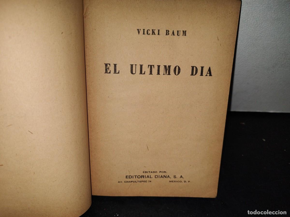 Libros de segunda mano: 53- EL &Uacute;LTIMO D&Iacute;A - VICKY BAUM - 1949 - Foto 3