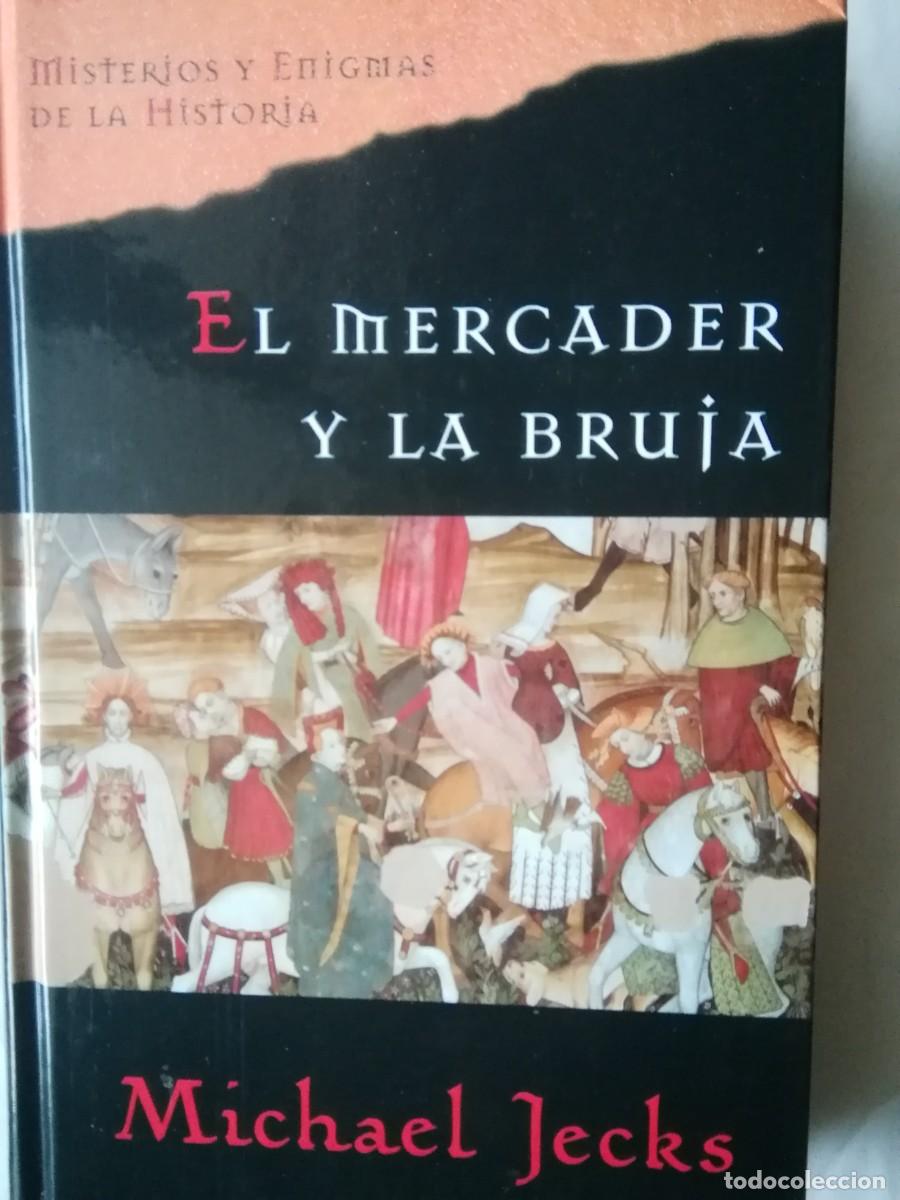 Libros de segunda mano: MISTERIOS Y ENIGMAS DE LA HISTORIA, EL MERCADER Y LA BRUJA - Foto 1
