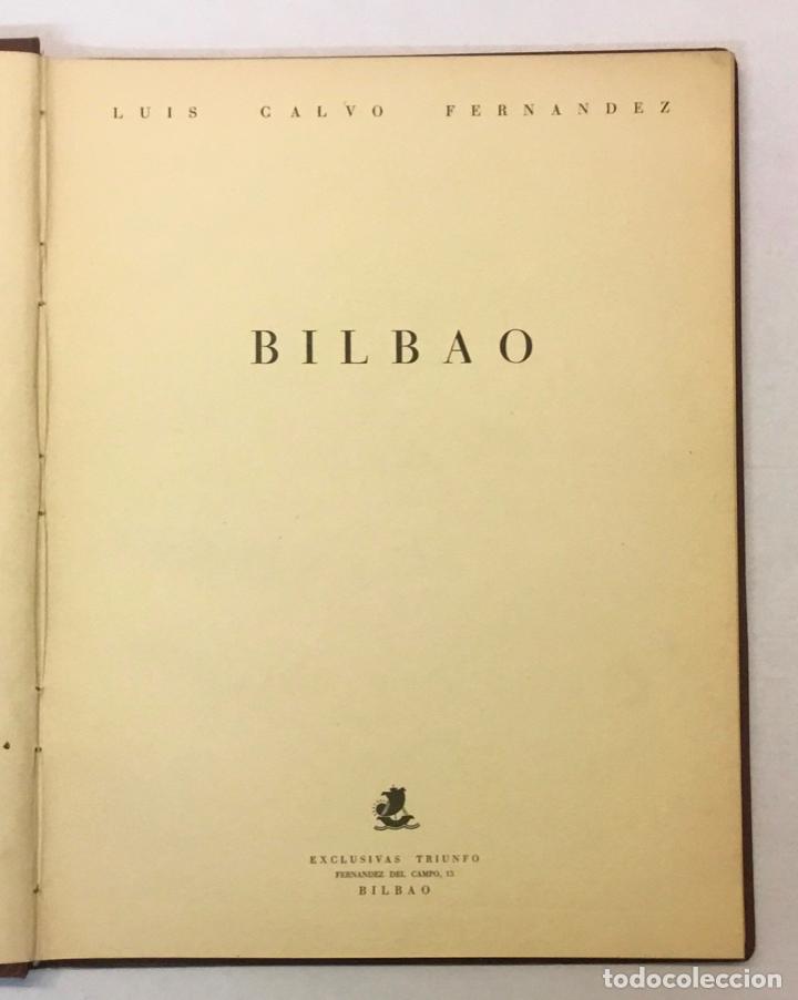 Libros de segunda mano: BILBAO. - CALVO FERN&Aacute;NDEZ, Luis. - Foto 3