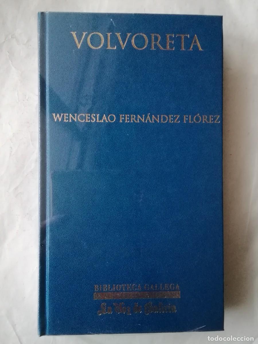 Libros de segunda mano: VOLVORETA - WENCESLAO FERNANDEZ FL&Oacute;REZ - Foto 1