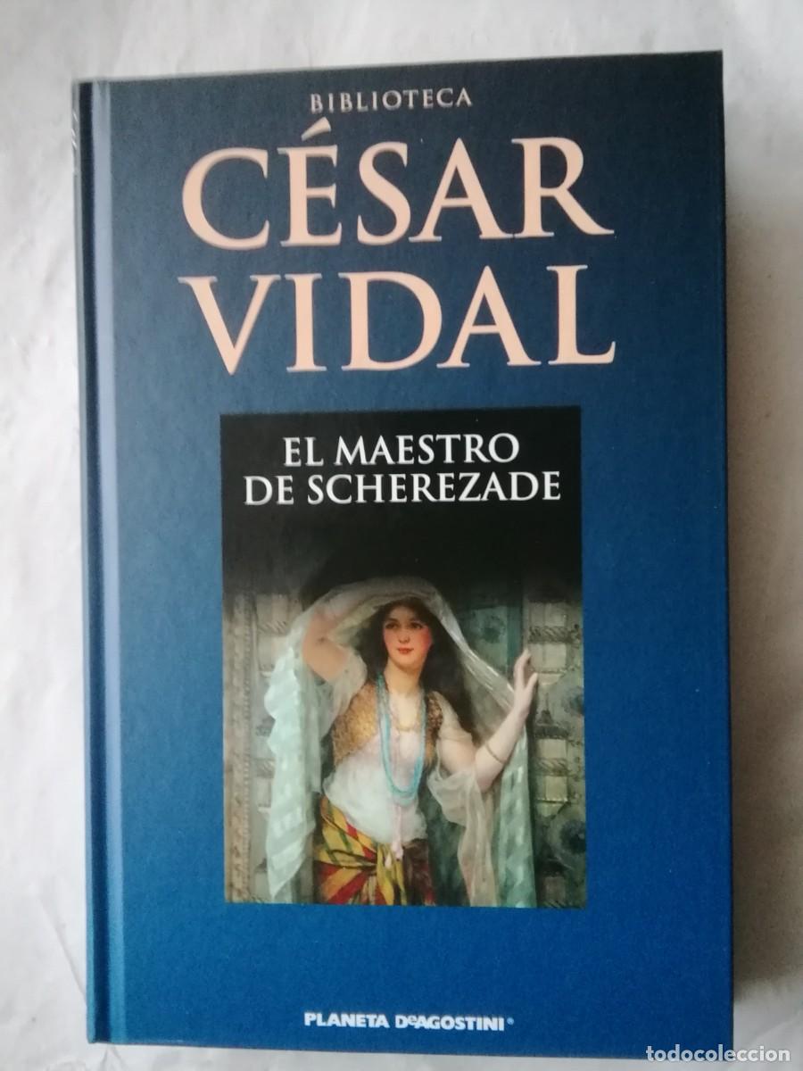 Libros de segunda mano: EL MAESTRO SE SCHEREZADE - C&Eacute;SAR VIDAL - Foto 1