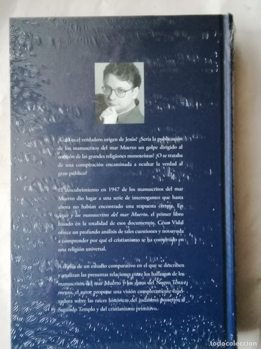 Libros de segunda mano: JES&Uacute;S Y LOS MANUSCRITOS DEL MAR MUERTO - C&Eacute;SAR VIDAL - Foto 2