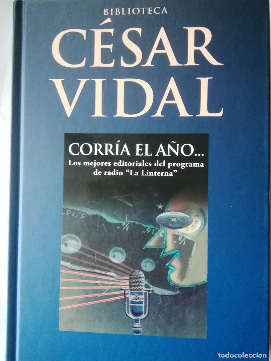 Libros de segunda mano: CORR&Iacute;A EL A&Ntilde;O.... - C&Eacute;SAR VIDAL - Foto 1