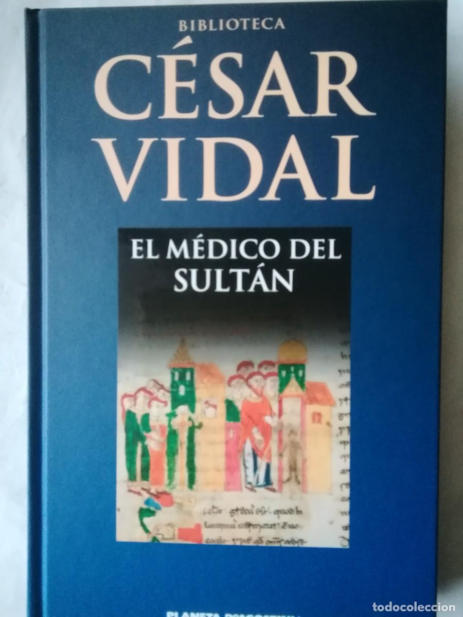 Libros de segunda mano: EL M&Eacute;DICO DEL SULT&Aacute;N - C&Eacute;SAR VIDAL - Foto 1