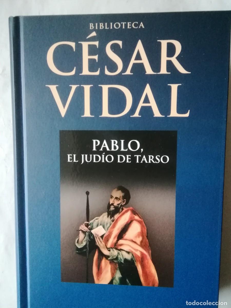 Libros de segunda mano: PABLO, EL JUD&Iacute;O DE TARSO - C&Eacute;SAR VIDAL - Foto 1