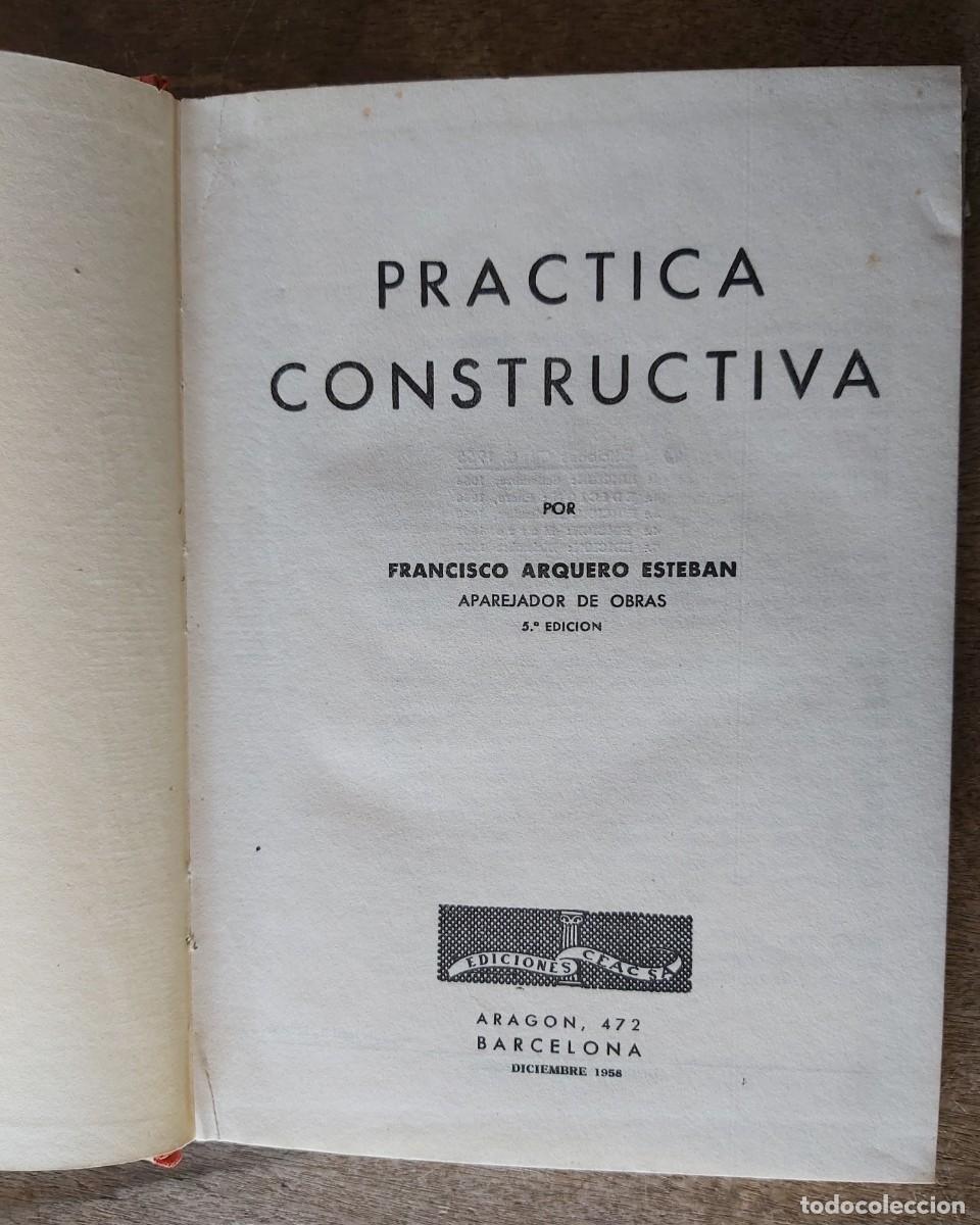 Libros de segunda mano: Pr&aacute;ctica constructiva, 1958, 214 p&aacute;ginas, con ilustraciones - Foto 2