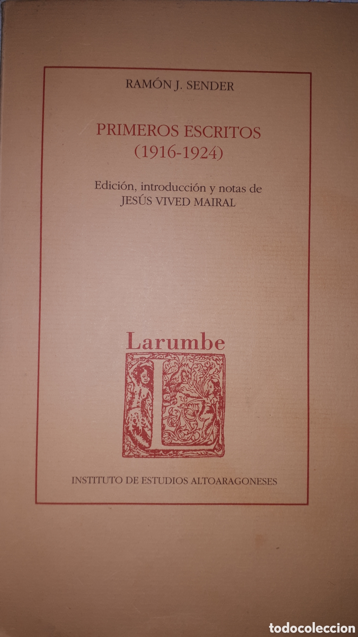 Libros de segunda mano: PRIMEROS ESCRITOS 1916-1924 RAM&Oacute;N J. SENDER - Foto 1