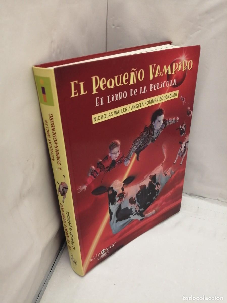 Libros de segunda mano: EL PEQUE&Ntilde;O VAMPIRO. EL LIBRO DE LA PEL&Iacute;CULA - Foto 3