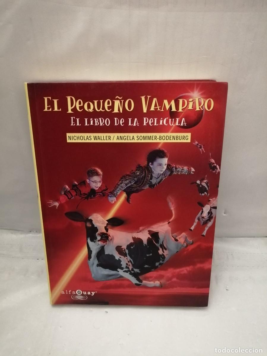 Libros de segunda mano: EL PEQUE&Ntilde;O VAMPIRO. EL LIBRO DE LA PEL&Iacute;CULA - Foto 1