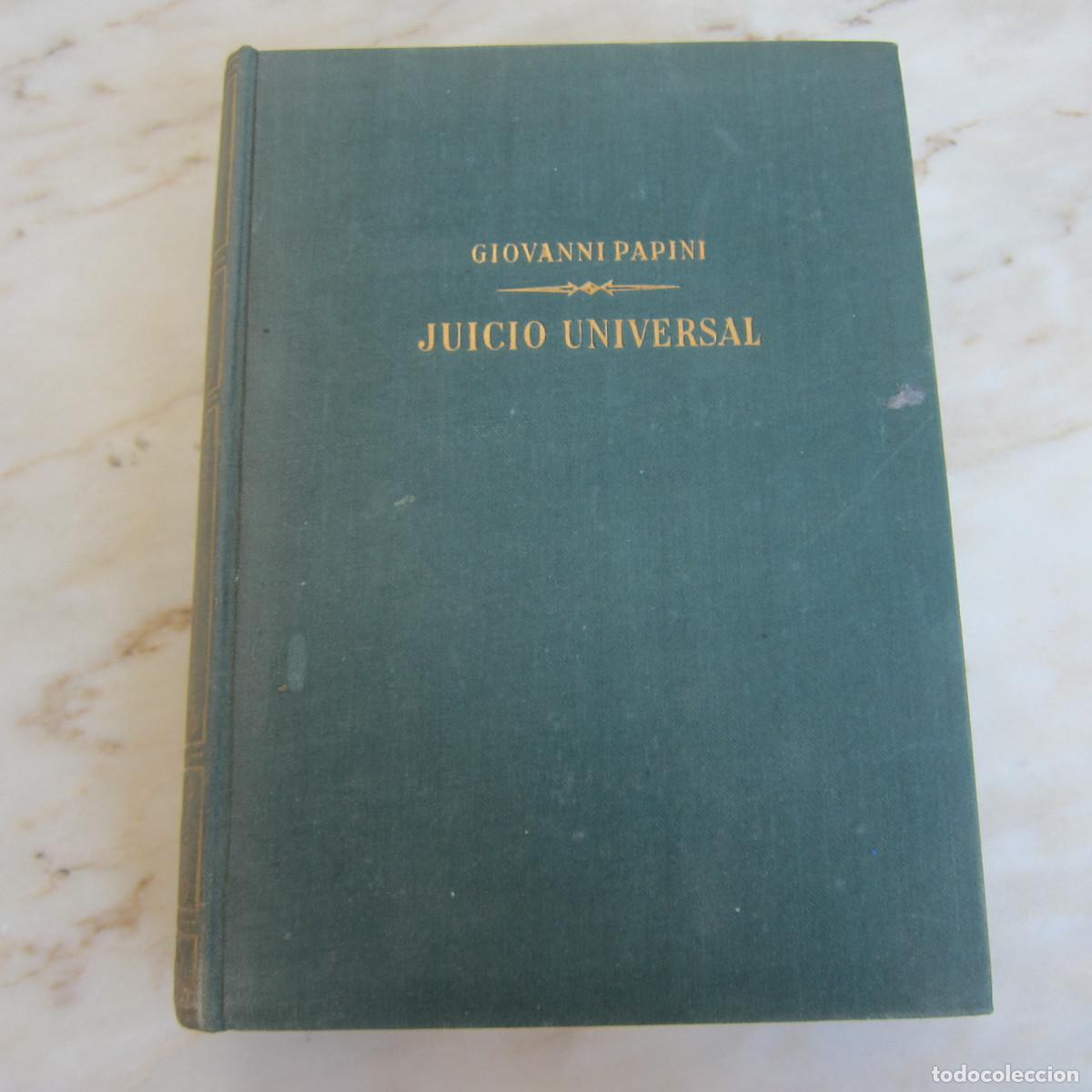 Libros de segunda mano: JUICIO UNIVERSAL - GIOVANNI PAPINI (PLANETA) - Foto 1