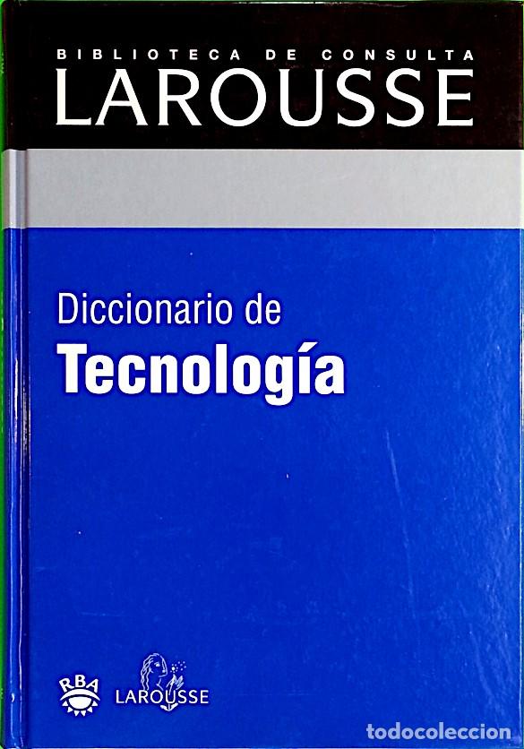 Libros de segunda mano: Diccionario de tecnolog&iacute;a - RBA / Larousse - Foto 1
