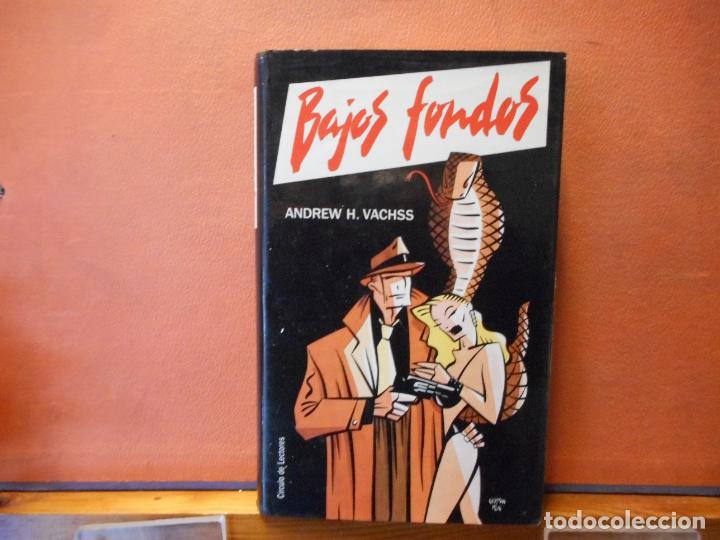 Libros de segunda mano: BAJOS FONDOS. ANDREW H. VACHSS. CIRCULO DE LECTORES. - Foto 1