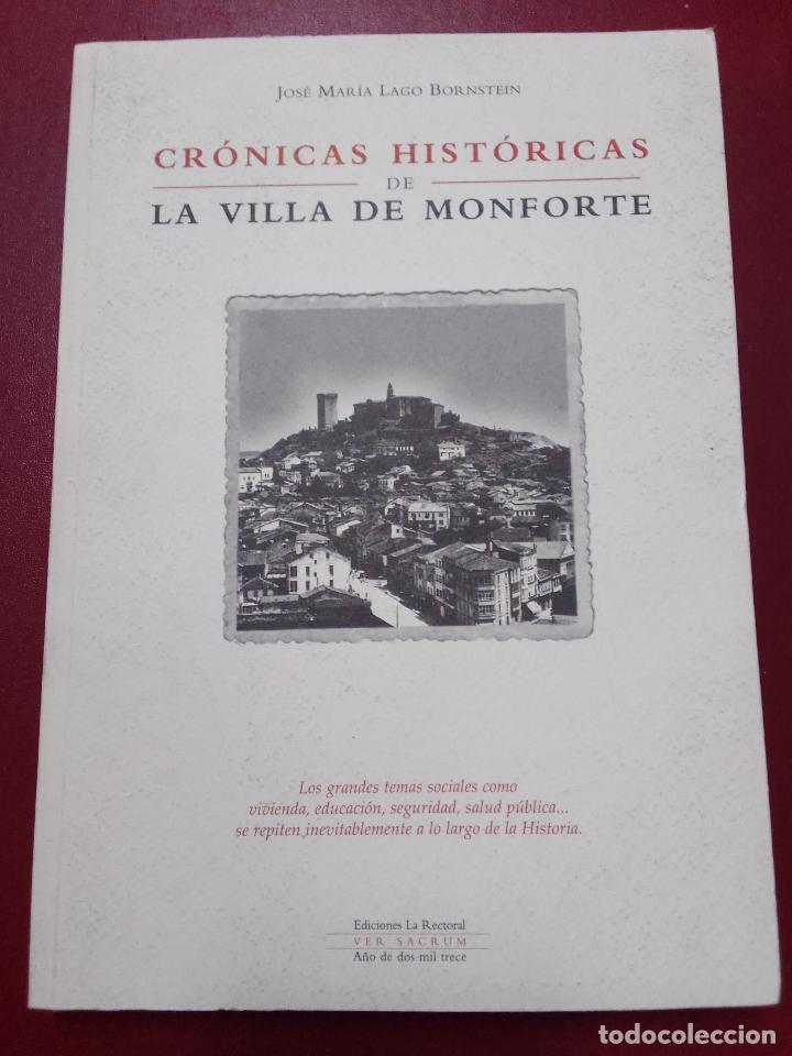Gebrauchte B&uuml;cher: Jos&eacute; Mar&iacute;a Lago Bornstein: Cr&oacute;nicas hist&oacute;ricas de la villa de Monforte