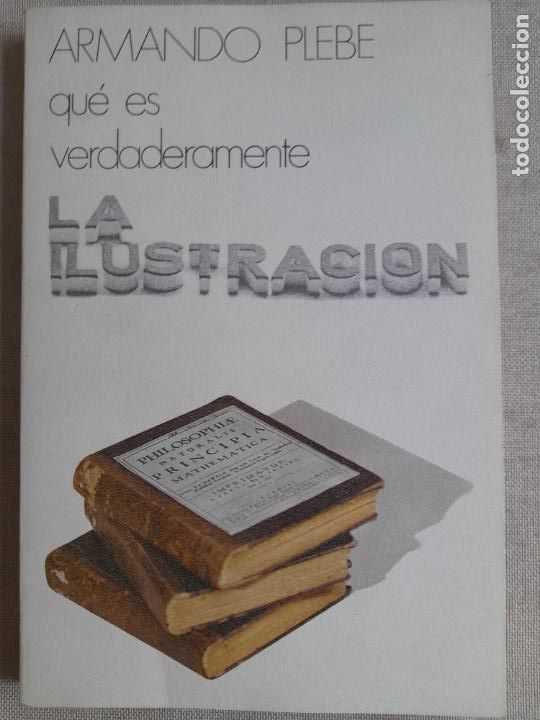 Libros de segunda mano: Qu&eacute; es verdaderamente la ilustraci&oacute;n - Plebe,Armando - Foto 1