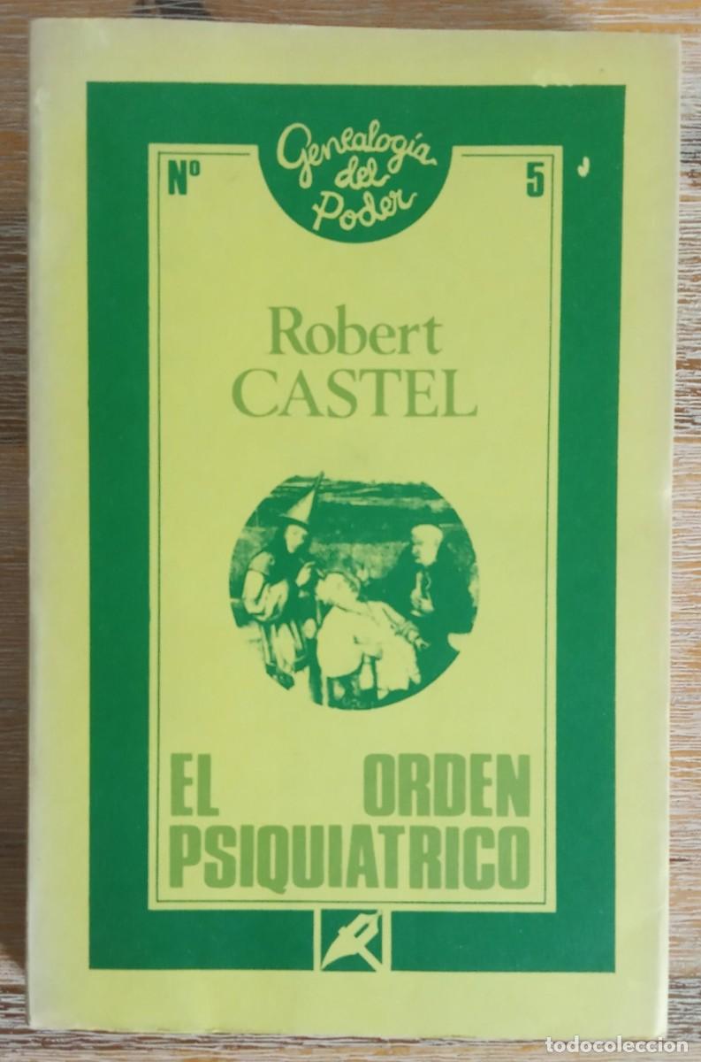 Libros de segunda mano: EL ORDEN PSIQUIATRICO - ROBERT CASTEL - Foto 1