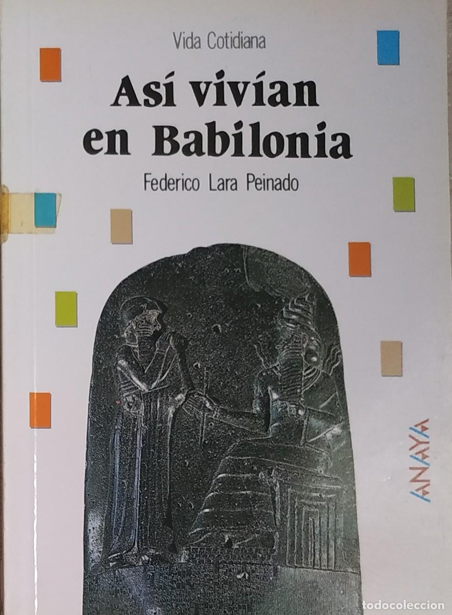 Libros de segunda mano: LIBRO ANAYA ASI VIVIAN EN BABILONIA - Foto 1