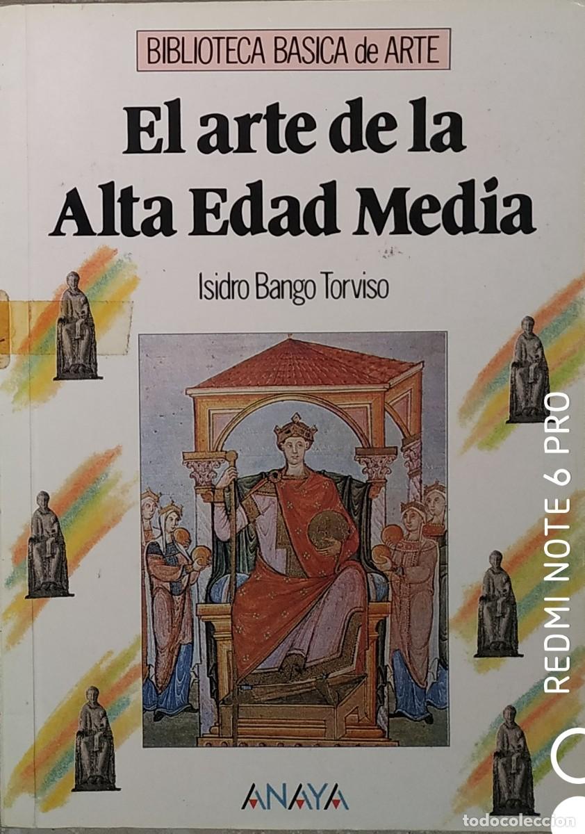 Libros de segunda mano: LIBRO ANAYA EL ARTE DE LA ALTA EDAD MEDIA - Foto 1