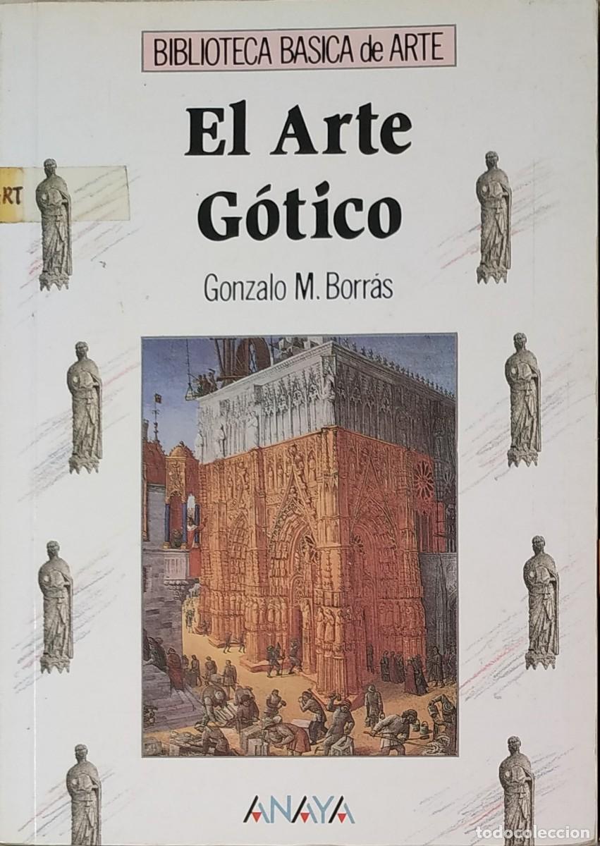 Libros de segunda mano: LIBRO ANAYA EL ARTE GOTICO - Foto 1