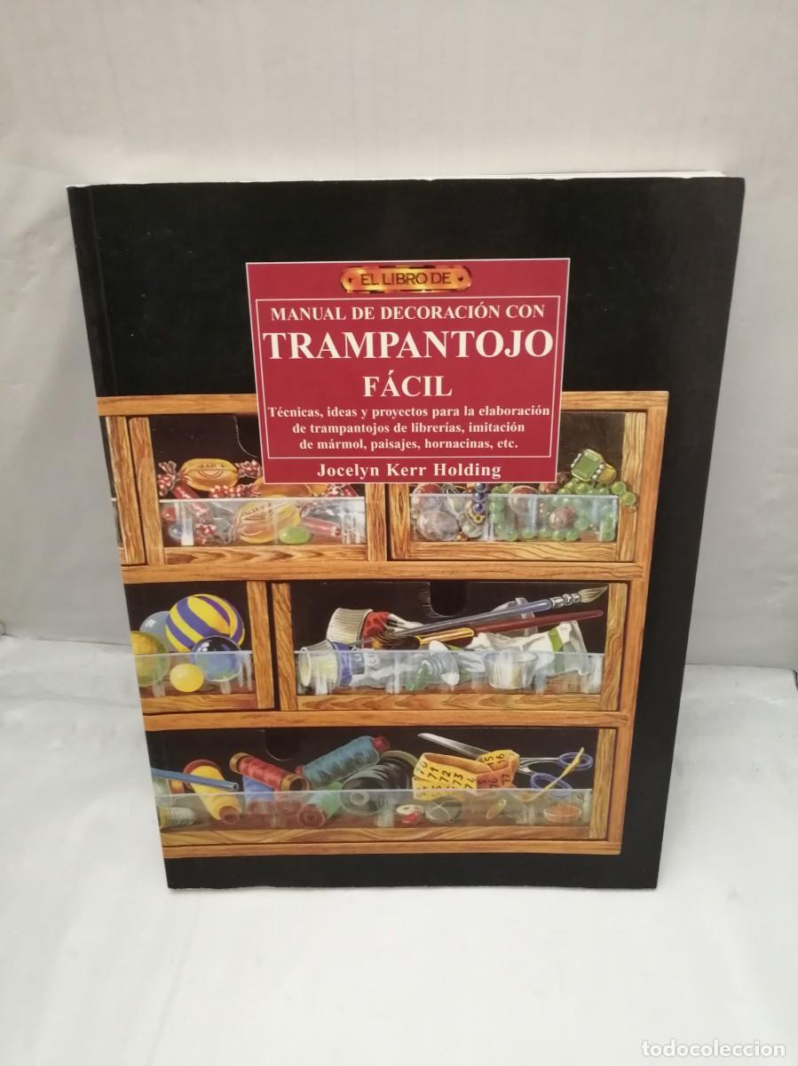 Libros de segunda mano: MANUAL DE DECORACI&Oacute;N CON TRAMPANTOJO F&Aacute;CIL (PRIMERA EDICI&Oacute;N) - Foto 1