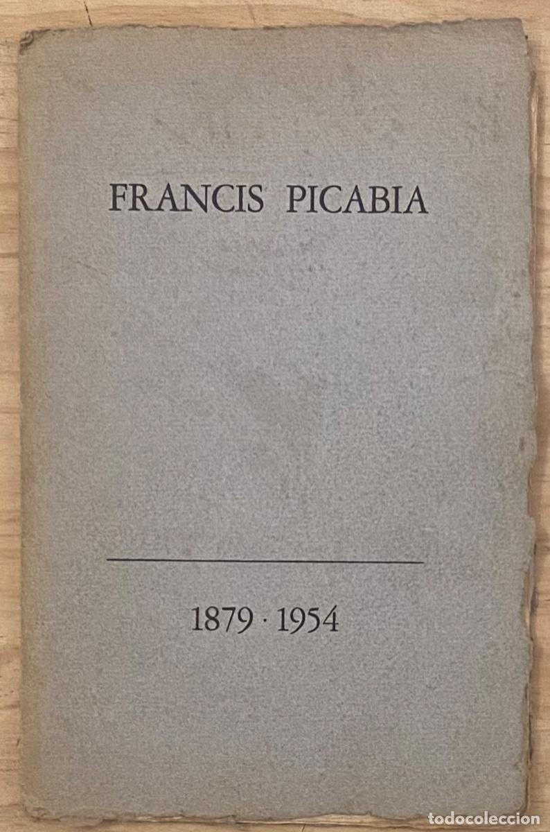 Libros de segunda mano: Francis Picabia 1879-1954 - Foto 1