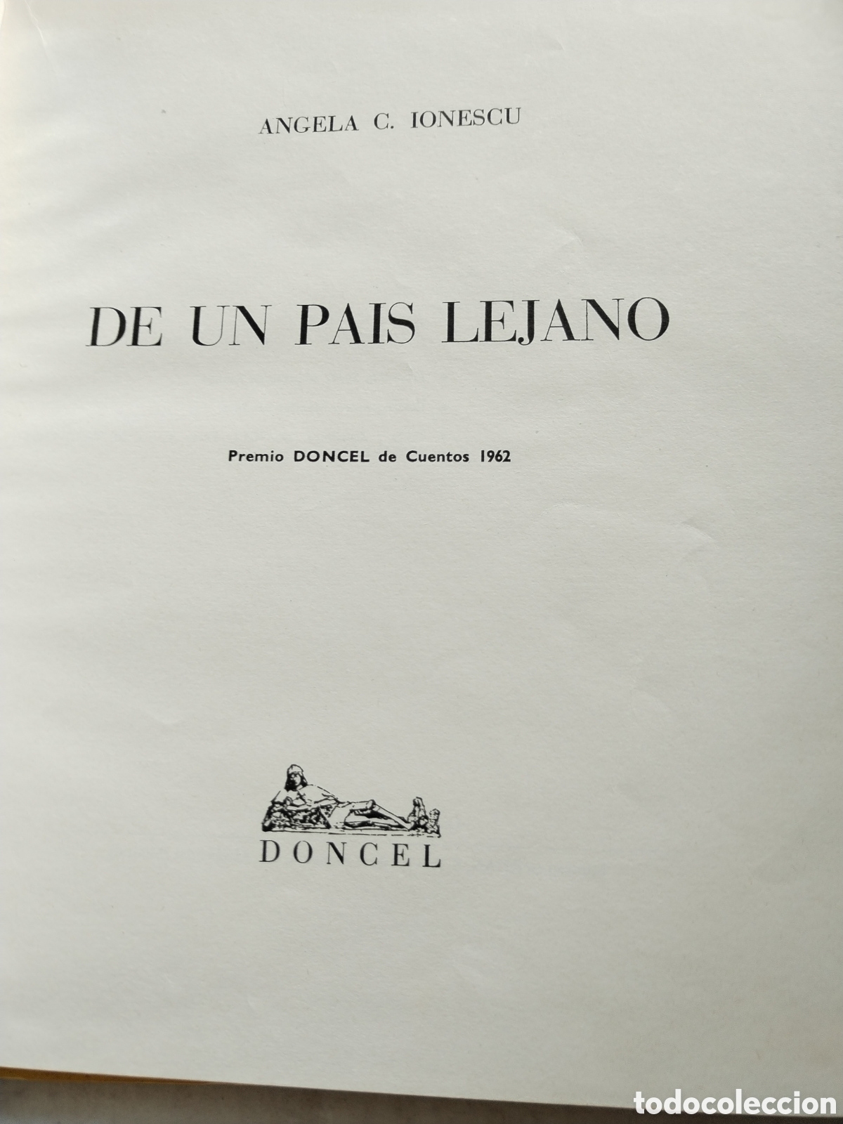 Libros de segunda mano: DE UN PA&Iacute;S LEJANO/ANGELA IONESCU/DONCEL - Foto 3