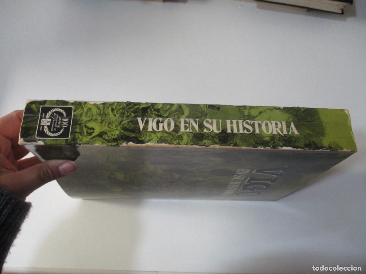 Libros de segunda mano: VV.AA. Vigo en su historia W16046 - Foto 2
