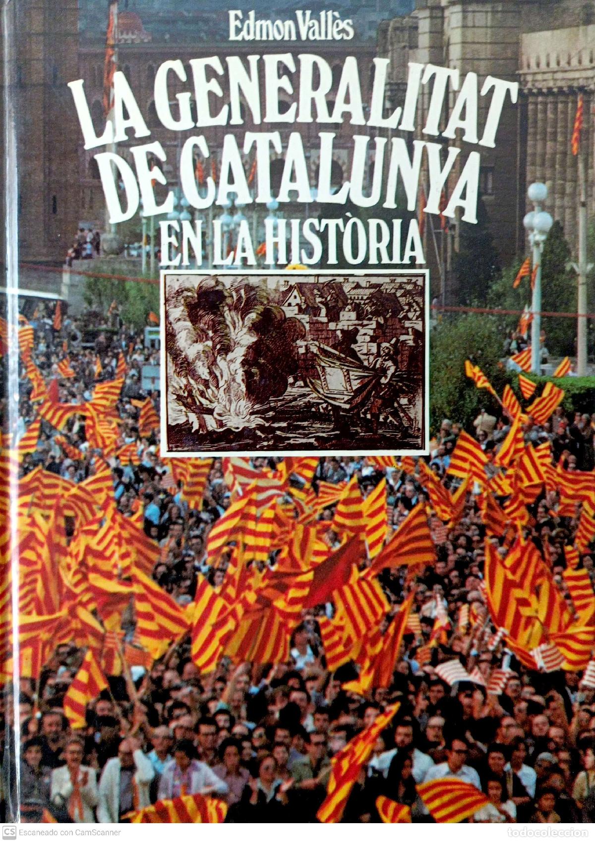 Libros de segunda mano: La Generalitat de Catalunya en la Hist&ograve;ria - Edmon Vall&egrave;s - Foto 1