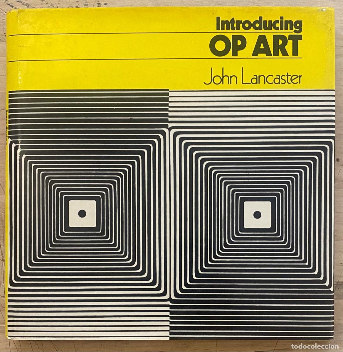Libros de segunda mano: John Lancaster. Introducing Op Art - Foto 1
