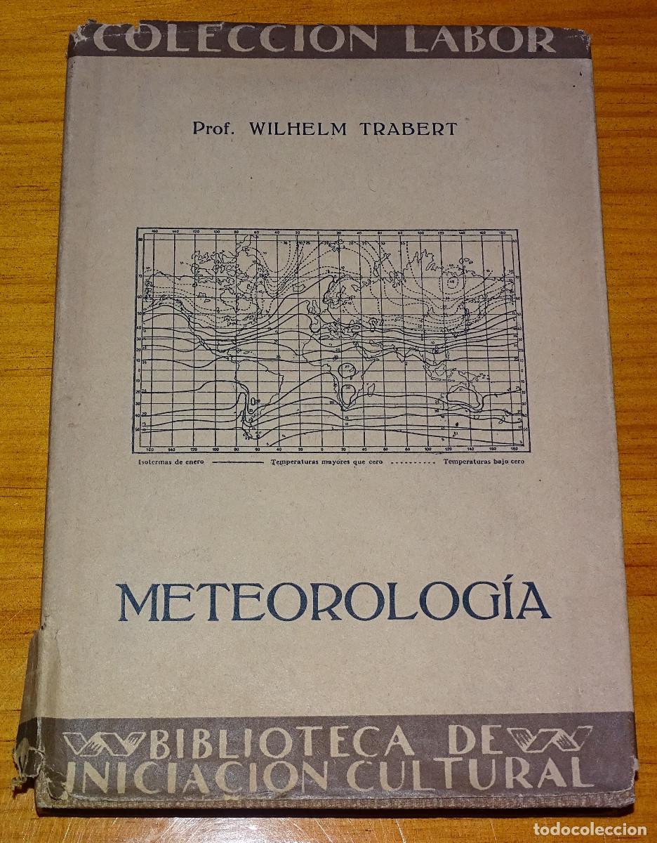 Libros de segunda mano: Meteorolog&iacute;a. Wilhelm Trabert. - Foto 1