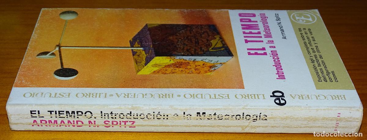 Libros de segunda mano: El tiempo. Introducci&oacute;n a la meteorolog&iacute;a. Armand N. Spitz. - Foto 2
