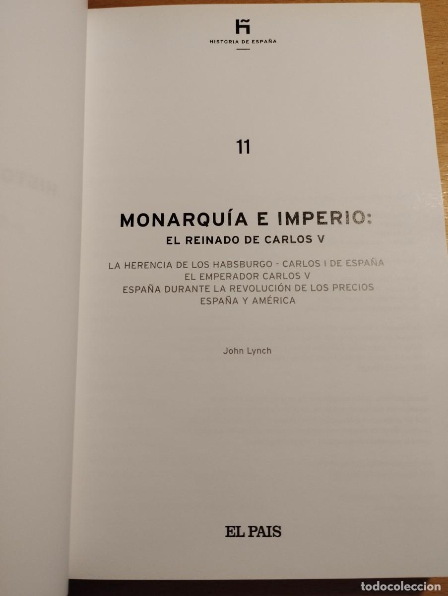 Libros de segunda mano: MONARQU&Iacute;A E IMPERIO: EL REINADO DE CARLOS V (JOHN LYNCH) EL PA&Iacute;S - Foto 2