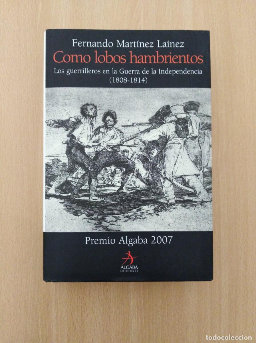 Libros de segunda mano: COMO LOBOS HAMBRIENTOS. Fernando Mart&iacute;nez La&iacute;nez - Foto 1