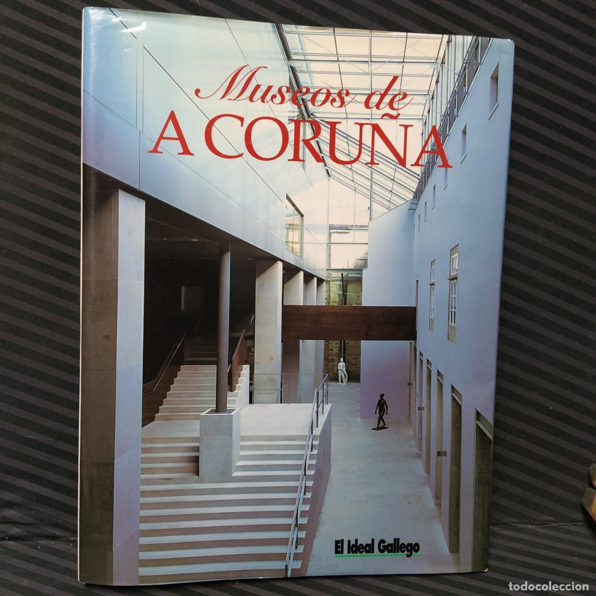 Livros em segunda m&atilde;o: Museos de A Coru&ntilde;a - El Ideal Gallego (Tapa Dura)
