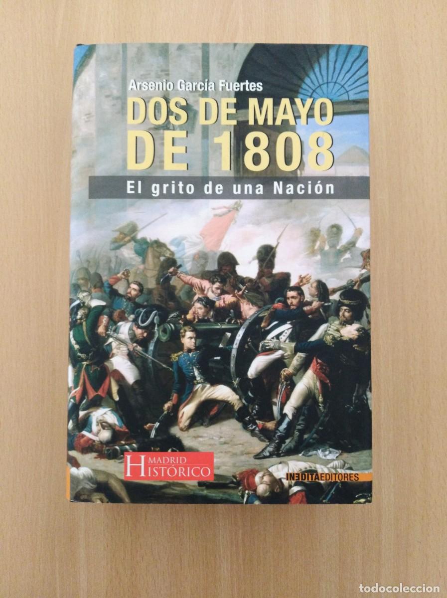Libros de segunda mano: DOS DE MAYO DE 1808. Arsenio Garc&iacute;a Fuertes - Foto 1
