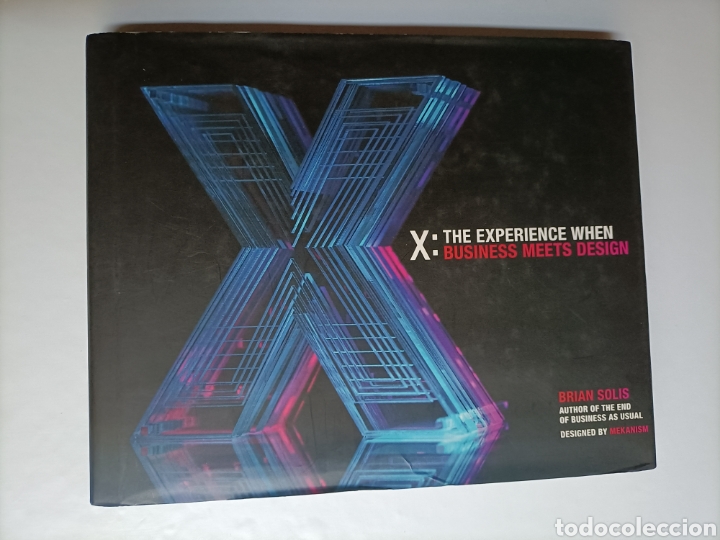 Libros de segunda mano: X: The experience when. Business meets design Brian Sol&iacute;s ... Dise&ntilde;o - Foto 3