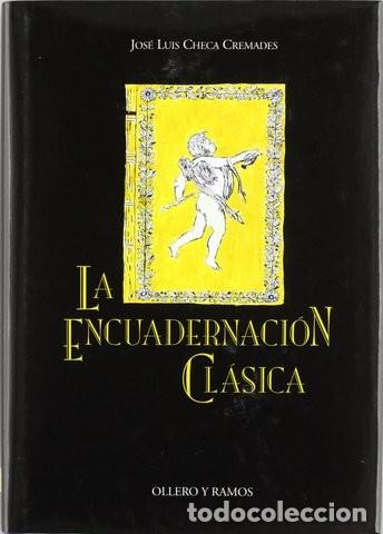 Libros de segunda mano: JOSE LUIS CHECA CREMADES: LA ENCUADERNACION CLASICA
