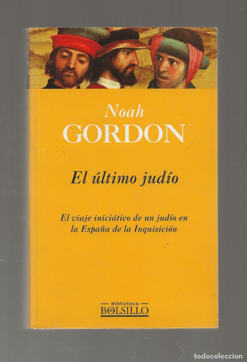 Libros de segunda mano: EL &Uacute;LTIMO JUD&Iacute;O - NOAH GORDON - - Foto 2
