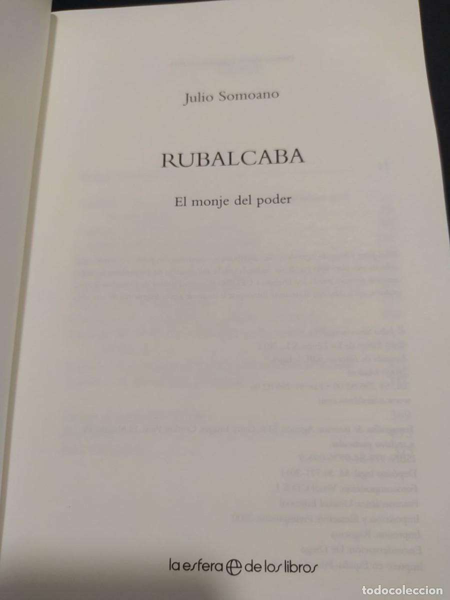Libros de segunda mano: RUBALCABA. EL MONJE DEL PODER. JULIO SOMOANO. ED. ESFERA DE LOS LIBROS. 2011. - Foto 2